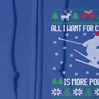 All I Want Is More Powder Ski Lover Skiing Ugly Christmas Gift Full Zip Hoodie