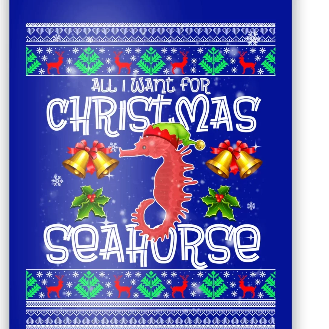 All I Want Is A Seahorse For Christmas Ugly Xmas Pajamas Funny Gift Poster