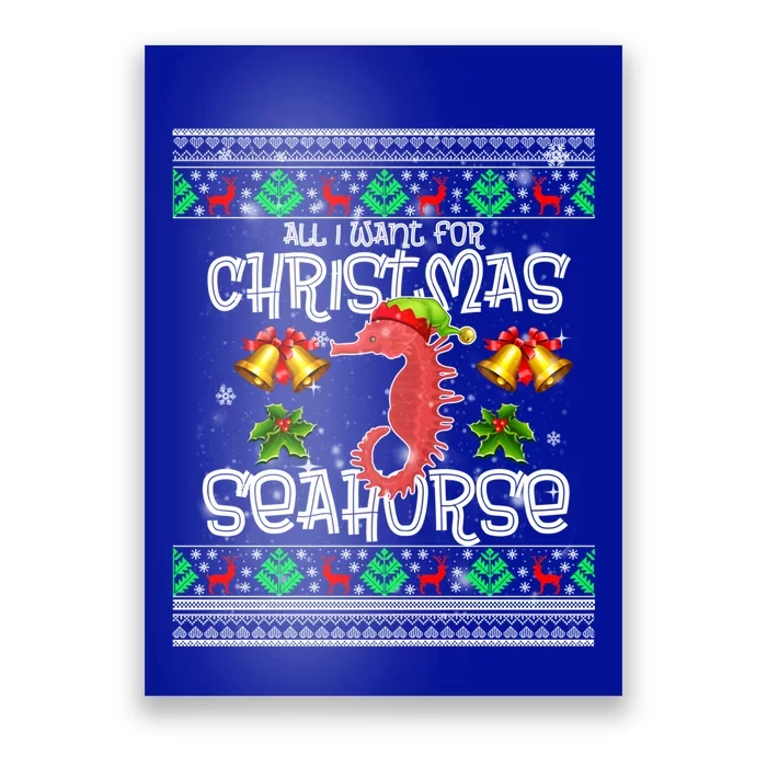 All I Want Is A Seahorse For Christmas Ugly Xmas Pajamas Funny Gift Poster