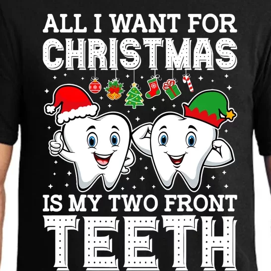 All I Want For Christmas Is My Two Front Teeth Funny Dentist Pajama Set