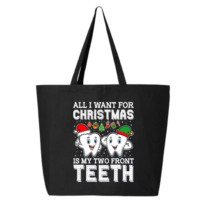 All I Want For Christmas Is My Two Front Teeth Funny Dentist 25L Jumbo Tote