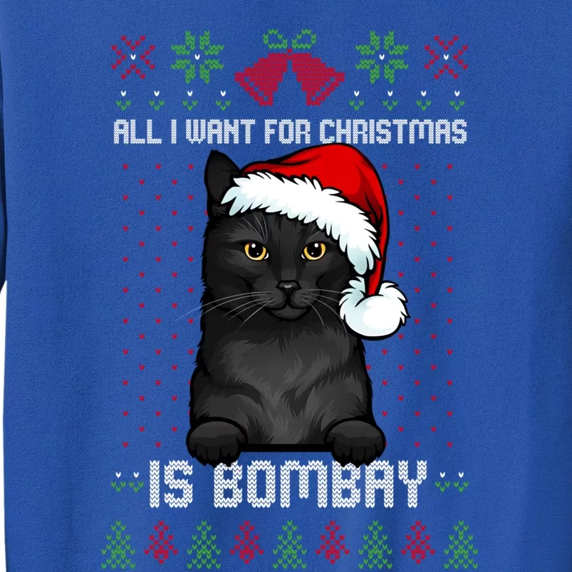 All I Want For Christmas Is Bombay Ugly Christmas Sweater Great Gift Sweatshirt