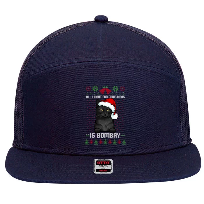 All I Want For Christmas Is Bombay Ugly Christmas Sweater Great Gift 7 Panel Mesh Trucker Snapback Hat