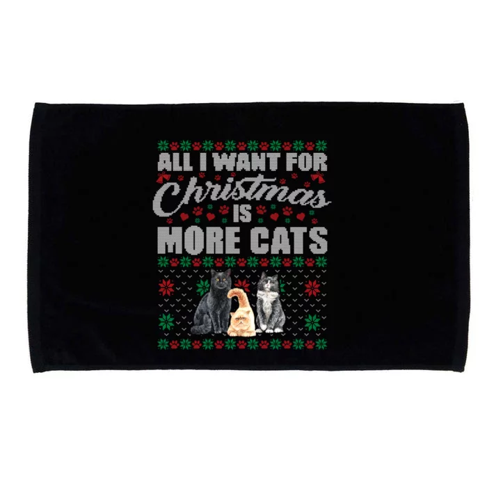 All I Want For Christmas Is More Cats Cute Ugly Xmas Sweater Gift Microfiber Hand Towel