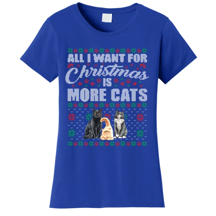 All I Want For Christmas Is More Cats Cute Ugly Xmas Sweater Gift Women's T-Shirt