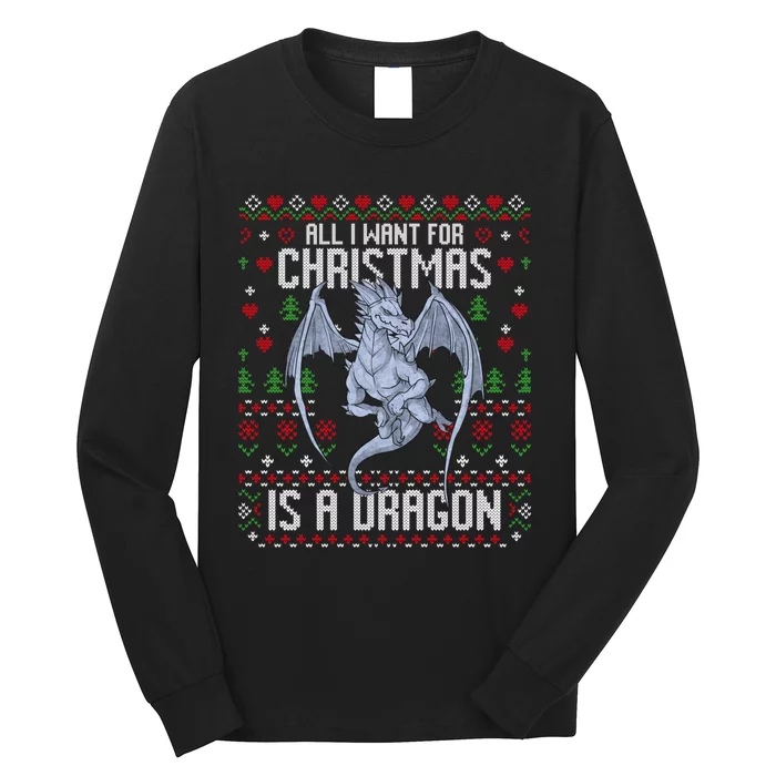 All I Want For Christmas Is A Dragon Ugly Xmas Sweater Long Sleeve Shirt