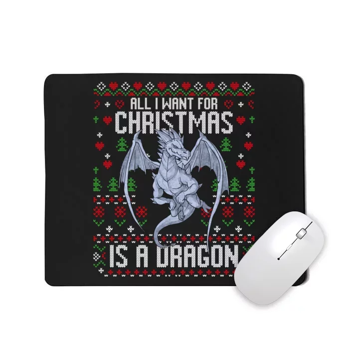 All I Want For Christmas Is A Dragon Ugly Xmas Sweater Mousepad