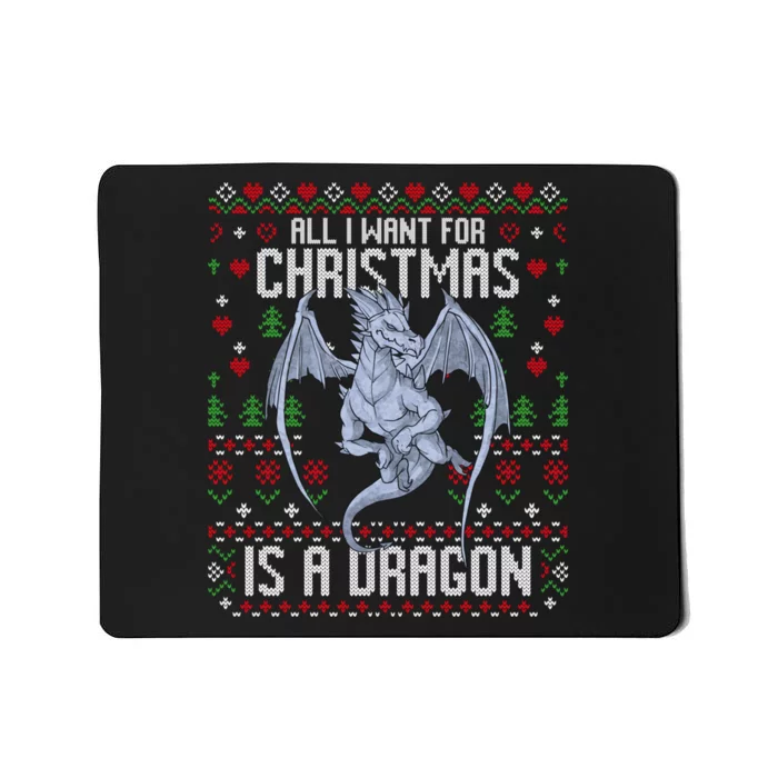 All I Want For Christmas Is A Dragon Ugly Xmas Sweater Mousepad