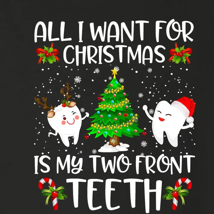 All I Want For Christmas Is My Two Front Teeth Toddler Long Sleeve Shirt