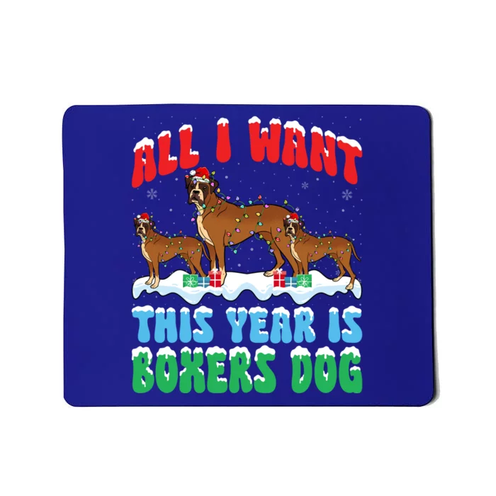 All I Want This Year Is Boxer Dog Wearing Christmas Hat Great Gift Mousepad