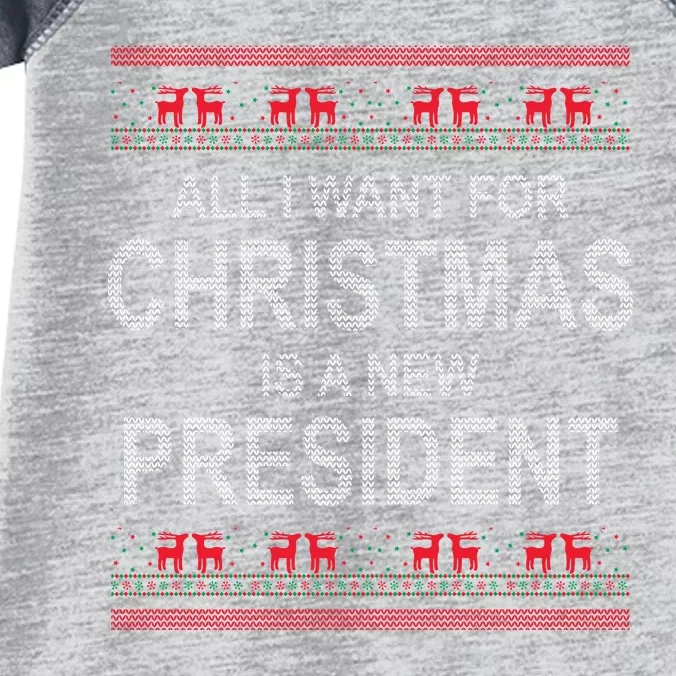 All I Want For Christmas Is A New President Ugly Christmas Infant Baby Jersey Bodysuit