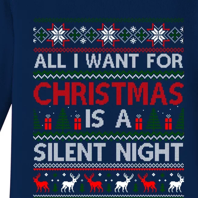 All I Want For Christmas Is A Silent Night Ugly Sweater Cool Gift Baby Long Sleeve Bodysuit