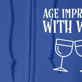 Age Improves With Wine Funny Funny Gift Full Zip Hoodie