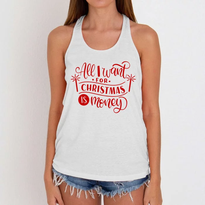 All I Want For Christmas Is Money Funny Women's Knotted Racerback Tank