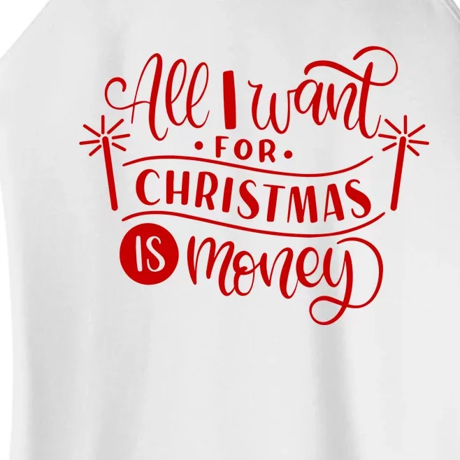 All I Want For Christmas Is Money Funny Women’s Perfect Tri Rocker Tank