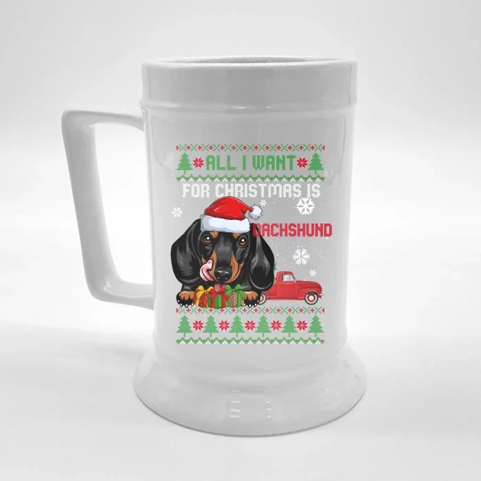 All I Want For Christmas Is Dachshund Ugly Christmas Sweater Funny Gift Front & Back Beer Stein