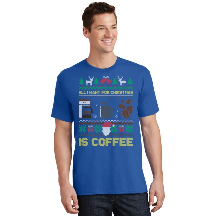 All I Want For Christmas Is Coffee Barista Ugly Sweater Cute Gift T-Shirt