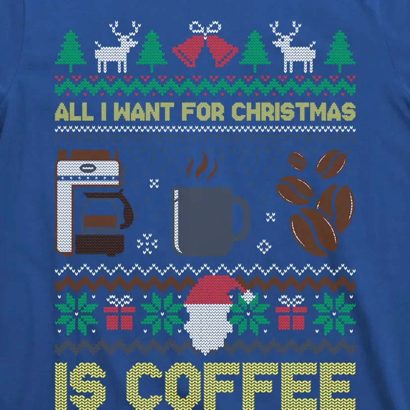 All I Want For Christmas Is Coffee Barista Ugly Sweater Cute Gift T-Shirt