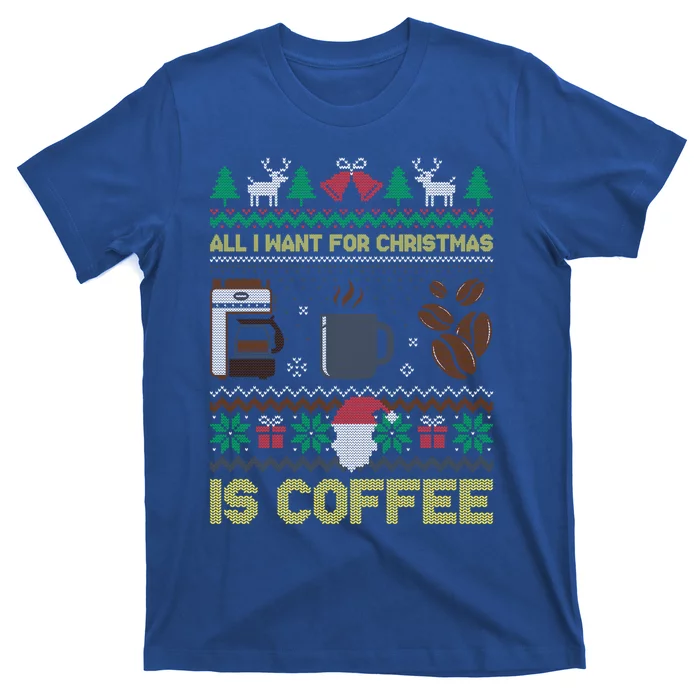 All I Want For Christmas Is Coffee Barista Ugly Sweater Cute Gift T-Shirt