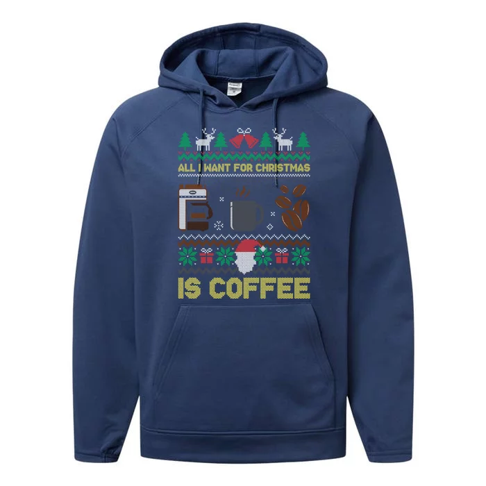 All I Want For Christmas Is Coffee Barista Ugly Sweater Cute Gift Performance Fleece Hoodie