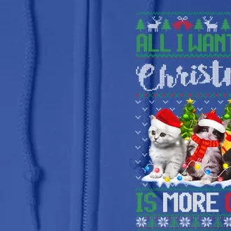 All I Want For Christmas Is More Cats Ugly Xmas Sweater Gift Full Zip Hoodie