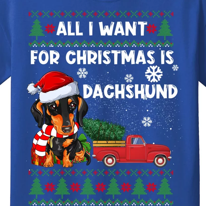 All I Want For Christmas Is Dachshund Ugly Christmas Sweater Gift Kids T-Shirt