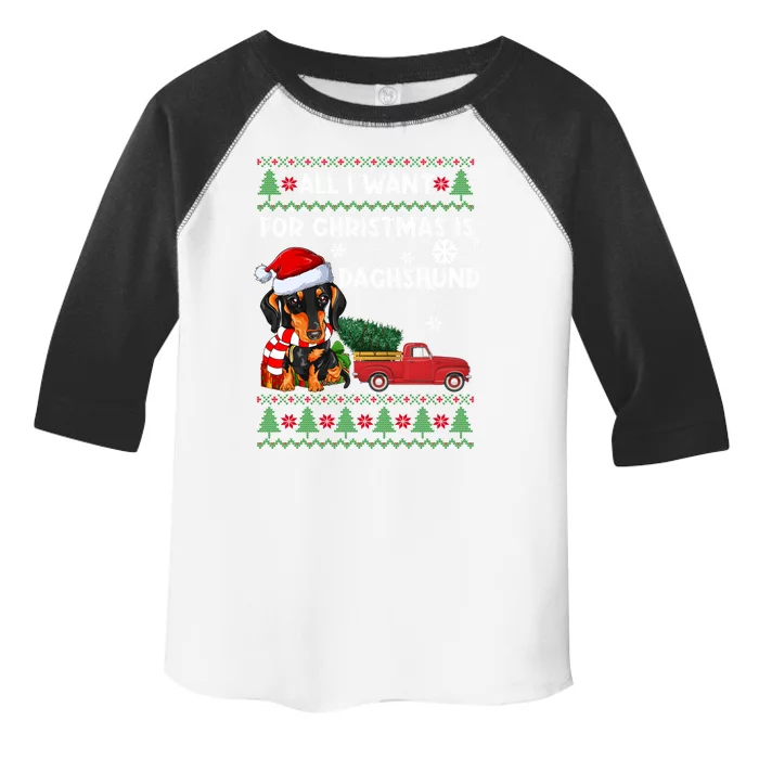 All I Want For Christmas Is Dachshund Ugly Christmas Sweater Gift Toddler Fine Jersey T-Shirt