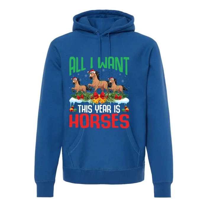 All I Want This Year Is Horses Wearing Santa Hat Christmas Meaningful Gift Premium Hoodie