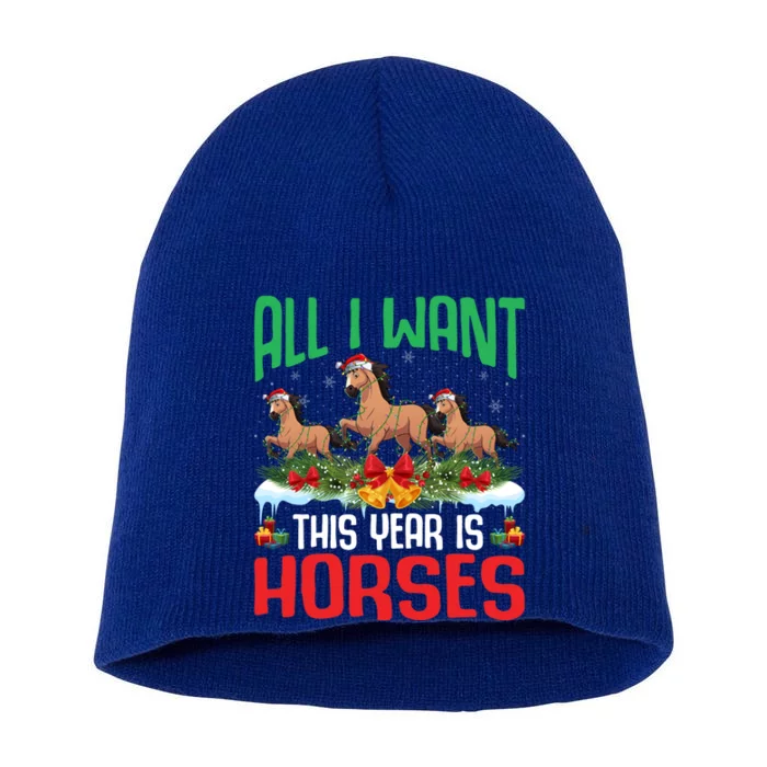 All I Want This Year Is Horses Wearing Santa Hat Christmas Meaningful Gift Short Acrylic Beanie