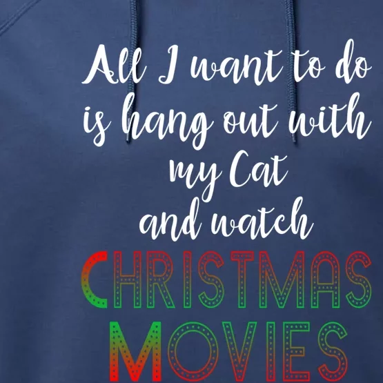 All I Want To Do Is Hang Out With My Cat Cool Gift Performance Fleece Hoodie