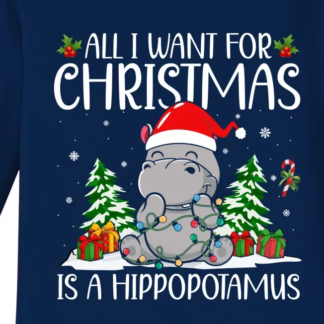 All I Want For Christmas Is A Hippopotamus Funny Xmas Hippo Gift Baby Long Sleeve Bodysuit