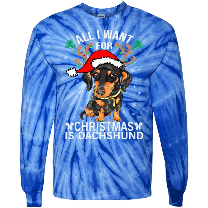 All I Want For Christmas Is More Dog Dachshund Christmas Gift Tie-Dye Long Sleeve Shirt