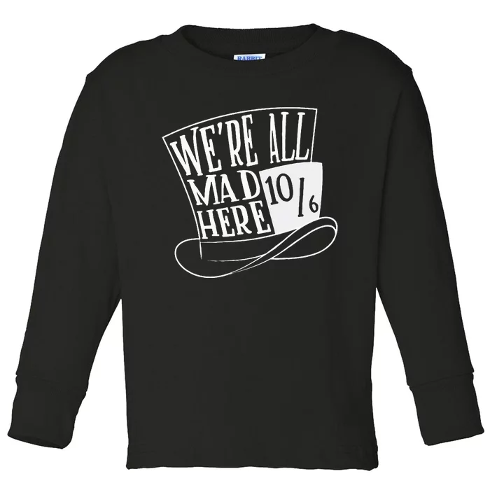 Alice In Wonderland Mad Hatter WeRe All Mad Here Toddler Long Sleeve Shirt