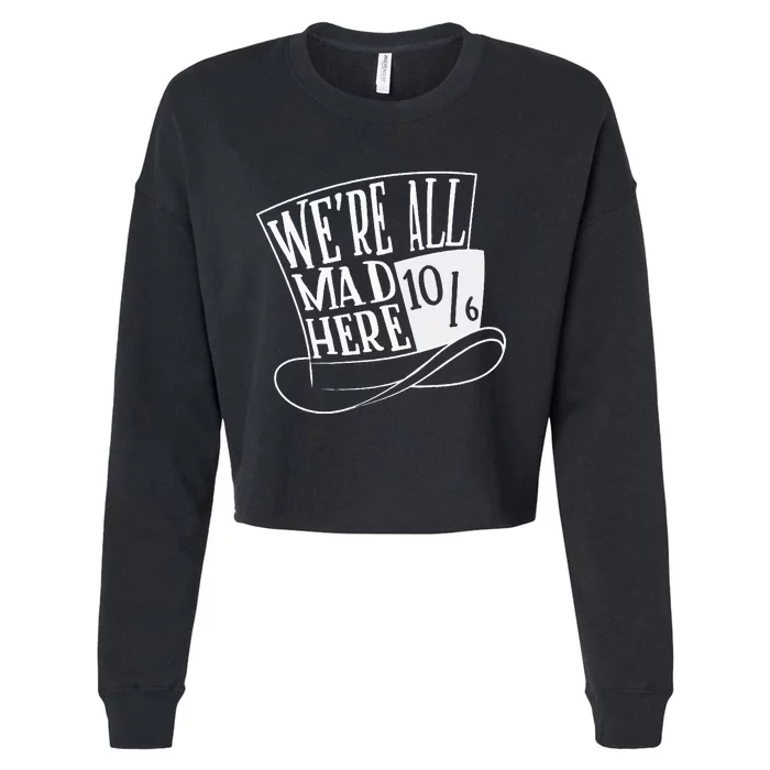 Alice In Wonderland Mad Hatter WeRe All Mad Here Cropped Pullover Crew