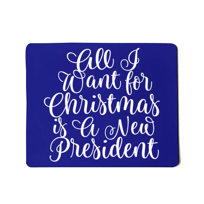 All I Want For Christmas Is A New President Trump Impeach Gift Mousepad