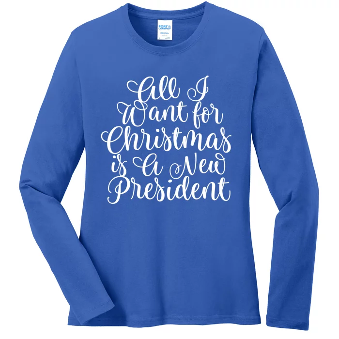 All I Want For Christmas Is A New President Trump Impeach Gift Ladies Long Sleeve Shirt