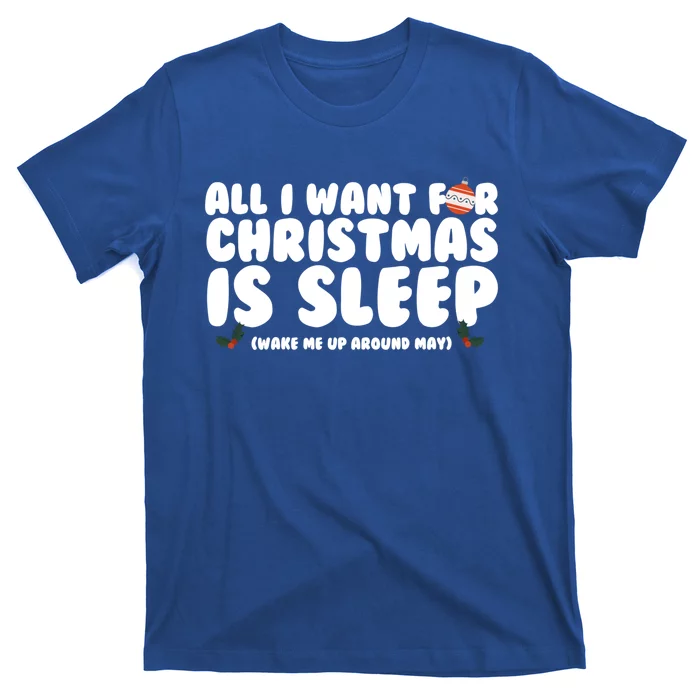 All I Want For Christmas Is Sleep Funny Xmas Cute Gift T-Shirt