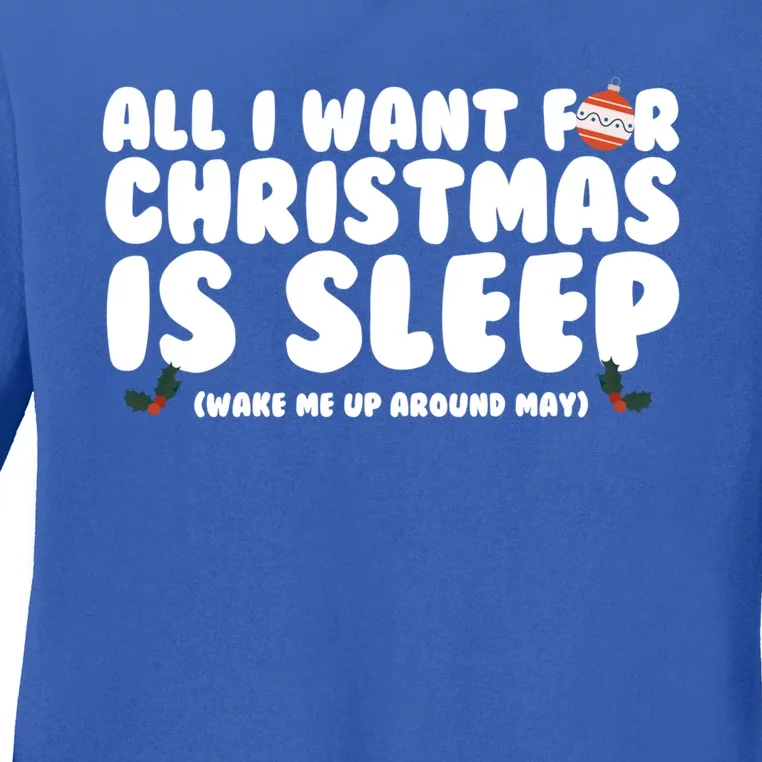 All I Want For Christmas Is Sleep Funny Xmas Cute Gift Ladies Long Sleeve Shirt