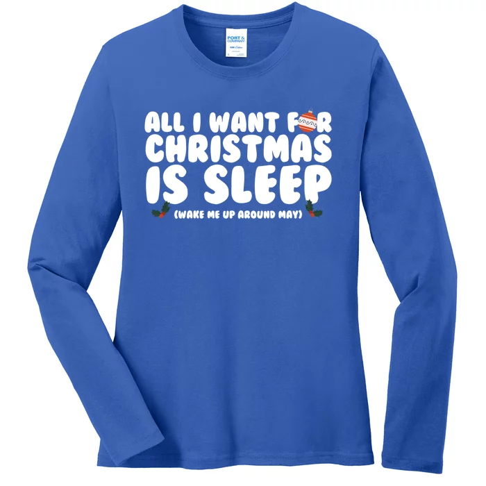 All I Want For Christmas Is Sleep Funny Xmas Cute Gift Ladies Long Sleeve Shirt