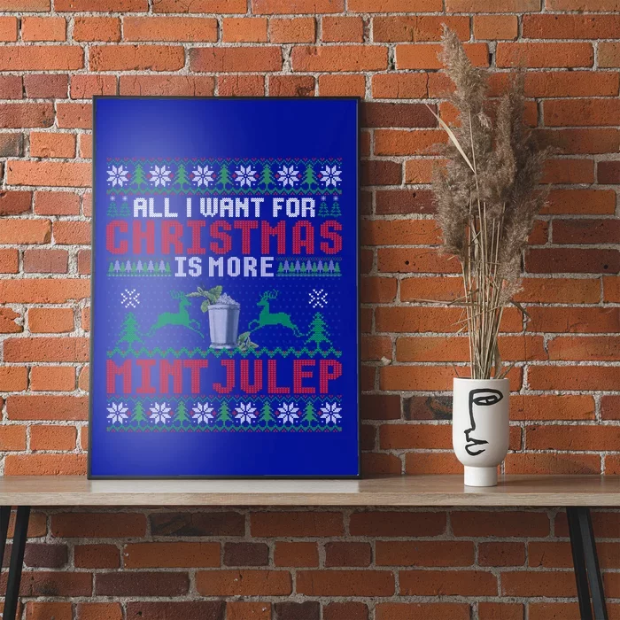 All I Want For Christmas Is More Mint Julep Christmas Party Gift Poster