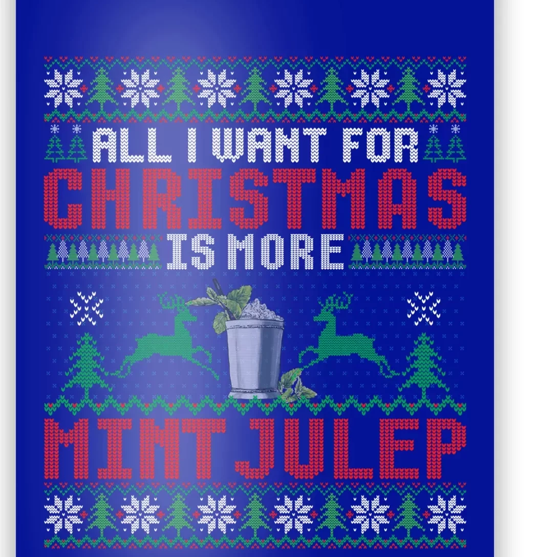 All I Want For Christmas Is More Mint Julep Christmas Party Gift Poster