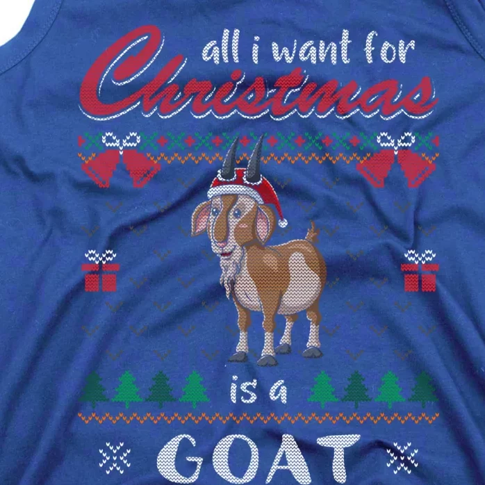 All I Want For Christmas Is A Goat Ugly Christmas Sweater Gift Tank Top