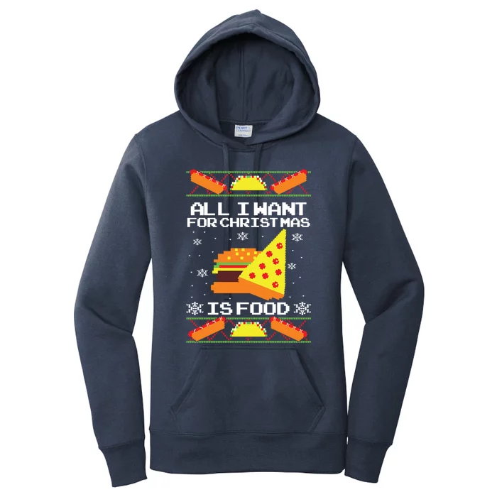 All I Want For Christmas Is Food Ugly Christmas Sweater Gift Women's Pullover Hoodie