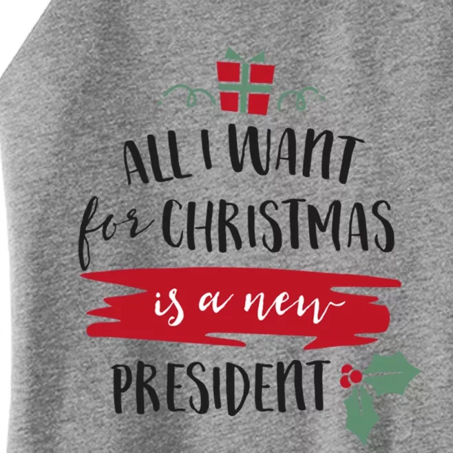 All I Want For Christmas Is A New President Xmas Sweater Funny Gift Women’s Perfect Tri Rocker Tank