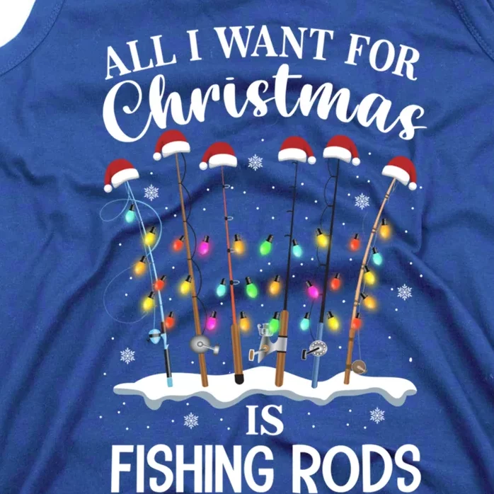 All I Want For Christmas Is Fishing Rods Funny Merry Fishmas Gift Tank Top