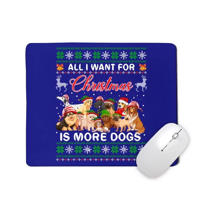 All I Want For Christmas Is More Dogs Ugly Sweater Santa Hat Gift Mousepad