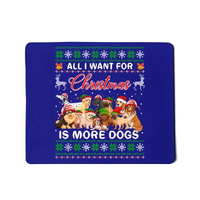 All I Want For Christmas Is More Dogs Ugly Sweater Santa Hat Gift Mousepad