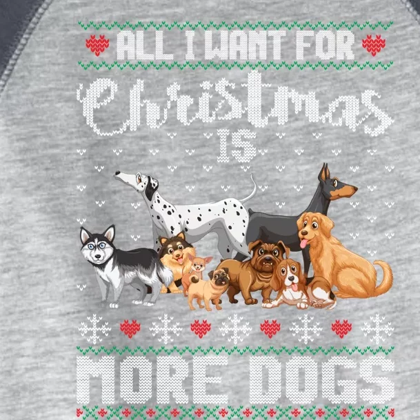 All I Want For Christmas Is More Dogs Ugly Xmas Sweater Gift Toddler Fine Jersey T-Shirt