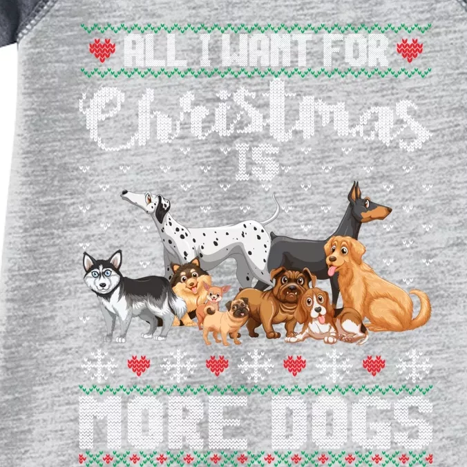 All I Want For Christmas Is More Dogs Ugly Xmas Sweater Gift Infant Baby Jersey Bodysuit