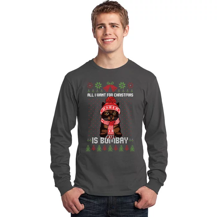 All I Want For Christmas Is Bombay Ugly Christmas Sweater Tall Long Sleeve T-Shirt